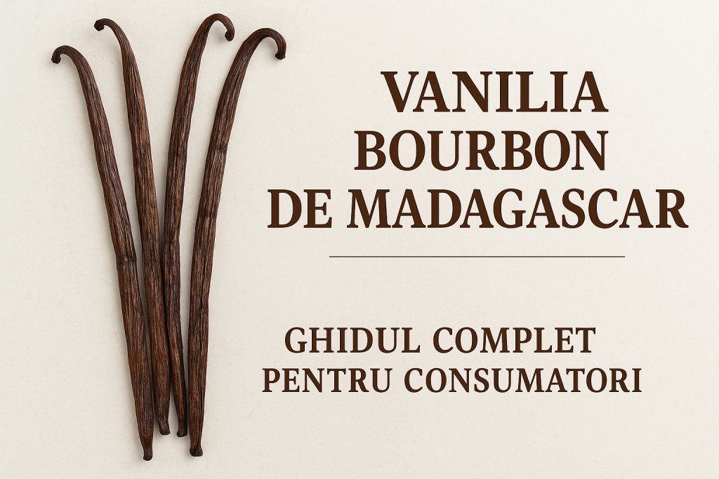Vanilie-Bourbon-de-Madagascar-Ghidul-Complet-pentru-Consumatori